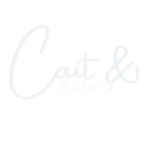 Cait & Olivia